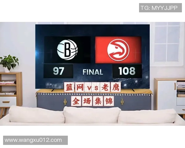 篮网与老鹰精彩对决全场回放重温比赛瞬间与精彩时刻分析 篮网与老鹰精彩对决全场回放重温比赛瞬间与精彩时刻分析