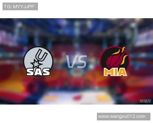 马刺与热火精彩对决云盘分析及赛前预测全解析