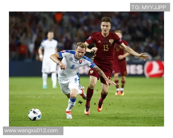 俄罗斯与斯洛伐克足球赛比分预测分析及双方历史交锋回顾